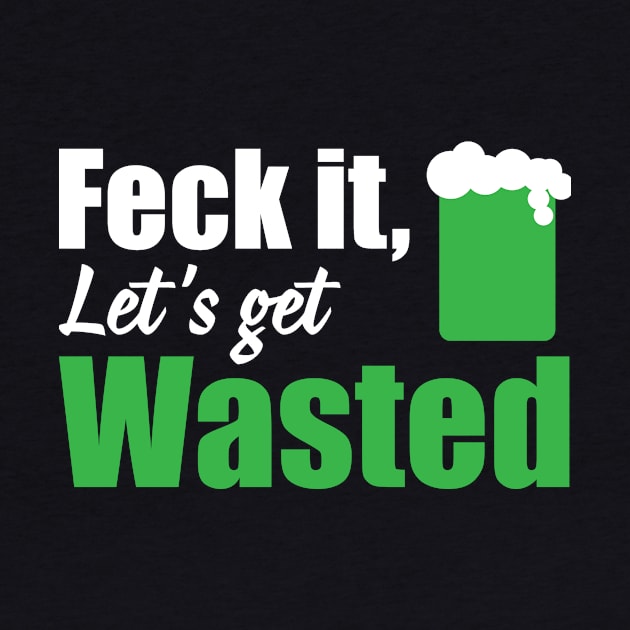 Feck it let's get wasted (white) by nektarinchen